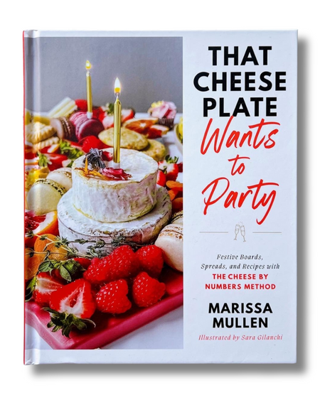 Image is of the book That Cheese Plate Wants to Party by Marissa Mullen.