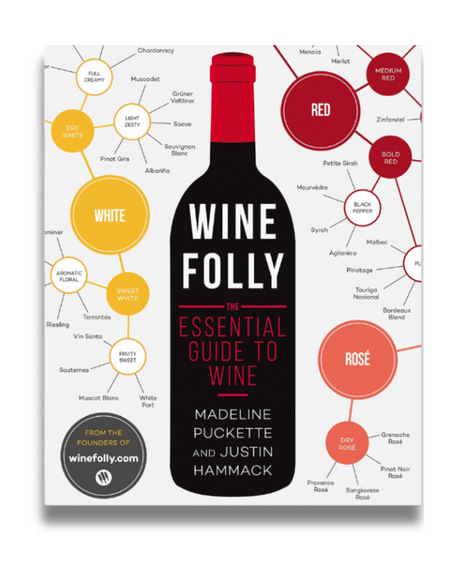 Image is of the book Wine Folly: The Essential Guide To Wine by Madeline Puckette and Justin Hammack.